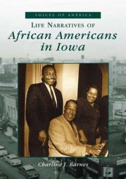 Paperback African Americans in Iowa: Life Narratives Book