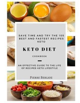 Paperback Keto Diet: 105 Best and Fastest Recipes Keto Lifestyle Book