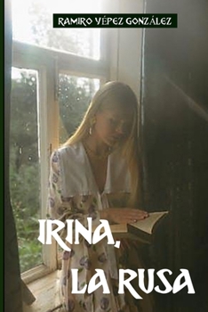 Paperback Irina, La Rusa. [Spanish] Book