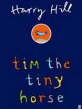 Hardcover Tim the Tiny Horse Book