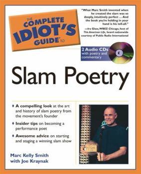 Paperback The Complete Idiot's Guide to Slam Poetry [With CDROM] Book