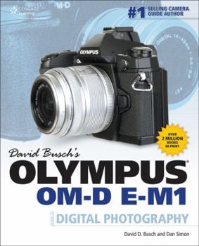 Paperback David Busch’s Olympus OM-D E-M1 Guide to Digital Photography Book