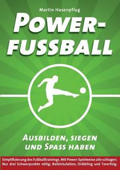 Paperback Powerfußball: Ausbilden, siegen und Spaß haben [German] Book