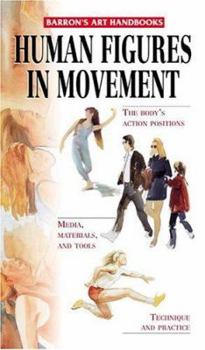 Hardcover Human Figures in Movement (Barron's Art Handbooks: Red Series) Book