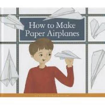 Library Binding How to Make Paper Airplanes Book