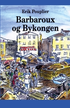 Paperback Barbaroux og bykongen [Danish] Book