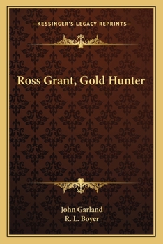 Paperback Ross Grant, Gold Hunter Book