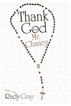 Paperback Thank God for Mr. Chaney Book