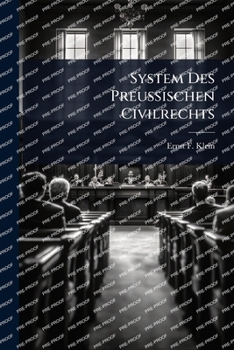 System Des Preussischen Civilrechts