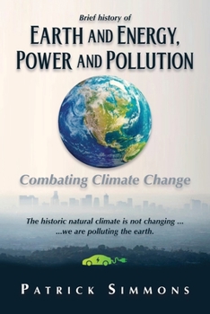 Paperback Earth and Energy, Power and Pollution: Combating Climate Change Book