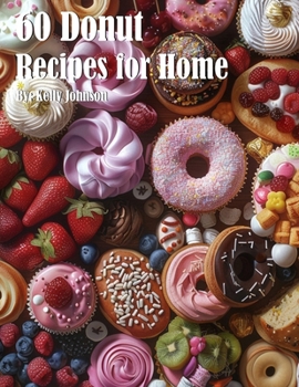 Paperback 60 Donut Recipes for Home Book