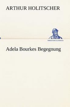 Paperback Adela Bourkes Begegnung [German] Book
