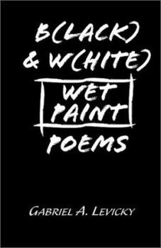 Paperback B(Lack) & W(Hite) Wet Paint Poems Book
