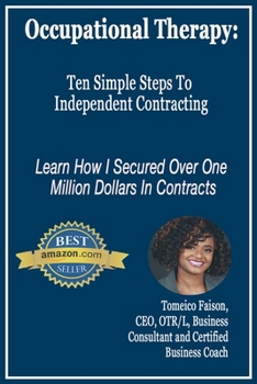 Paperback Occupational Therapy: Ten Simple Steps to Independent Contracting Book