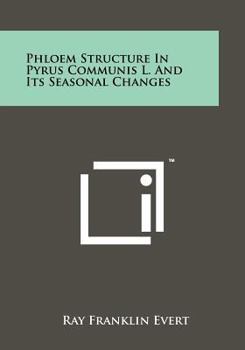 Paperback Phloem Structure In Pyrus Communis L. And Its Seasonal Changes Book