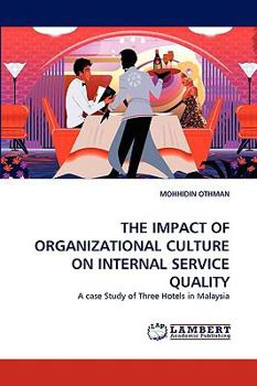 Paperback The Impact of Organizational Culture on Internal Service Quality Book