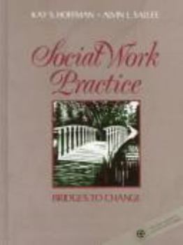 Hardcover Social Work Practice: Bridges to Change Book