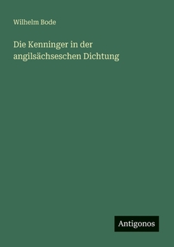 Paperback Die Kenninger in der angilsächseschen Dichtung [German] Book