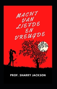 Macht Van Liefde En Vreugde