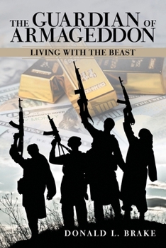 Paperback The Guardian of Armageddon: Living with the Beast Book