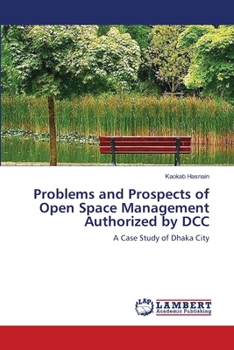 Paperback Problems and Prospects of Open Space Management Authorized by DCC Book