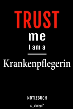 Notizbuch für Krankenpfleger / Krankenpflegerin: Originelle Geschenk-Idee [120 Seiten liniertes blanko  Papier] (German Edition)
