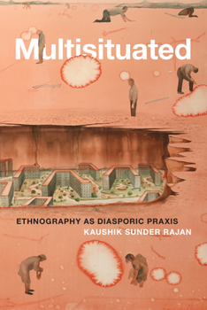Paperback Multisituated: Ethnography as Diasporic PRAXIS Book
