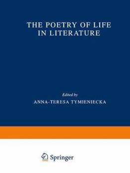 The Poetry of Life in Literature - Book  of the Analecta Husserliana