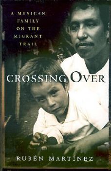 Hardcover Crossing Over: A Mexican Family on the Migrant Trail Book