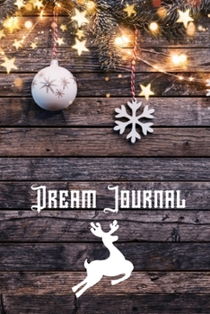 Paperback Dream Journal: Christmas Notebook / Lined Journal/ Notes Christmas, Holiday/ Notebook Santa Claus/Dream Journal ideas book/ Compositi Book