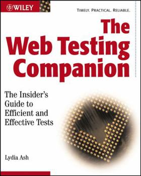Paperback The Web Testing Companion: The Insider's Guide to Efficient and Effective Tests Book