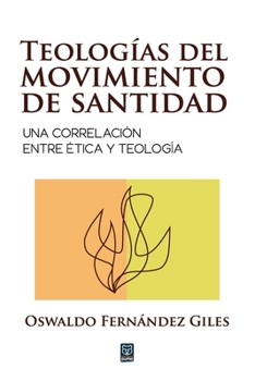 Paperback Teologías del Movimiento de Santidad [Spanish] Book