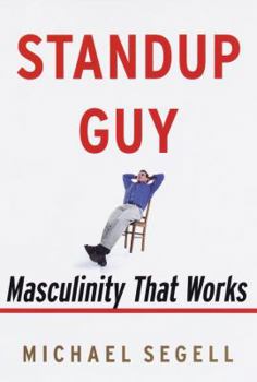 Hardcover Standup Guy: The Male Mind and Its Enemies Book