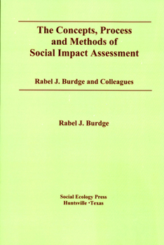 Paperback The Concepts, Process and Methods of Social Impact Assessment Book