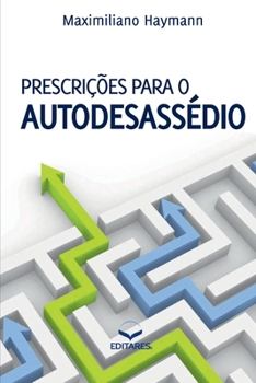 Paperback Prescrições para o Autodesassédio [Portuguese] Book
