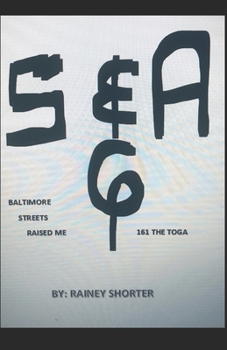 Paperback S & a 161 the Toga Baltimore Streets Raised Me: The Coming Book