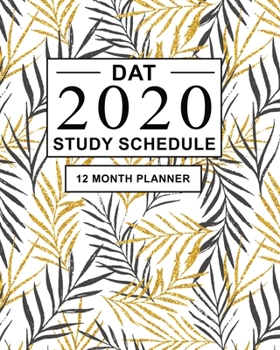 Paperback DAT Study Schedule: 12 Month Planner for the Dental Admission Test. Ideal for DAT test prep and Organising DAT practice - Large (8 x 10 in Book