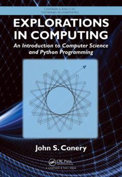 Hardcover Explorations in Computing: An Introduction to Computer Science and Python Programming Book
