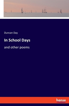 Paperback In School Days: and other poems Book