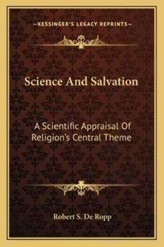 Paperback Science And Salvation: A Scientific Appraisal Of Religion's Central Theme Book