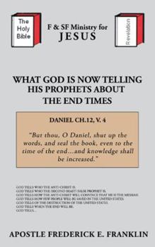 Paperback What God is Now Telling His Prophets About the End Times Book