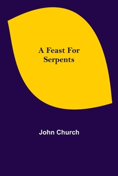 Paperback A Feast for Serpents Book