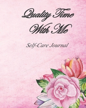 Paperback Quality Time with Me: Self-Care Journal Book
