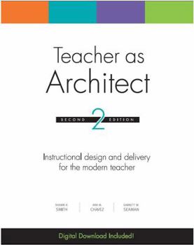 Paperback Teacher as Architect: Instructional Design and Delivery for the Modern Teacher Book