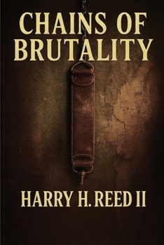Chains of Brutality