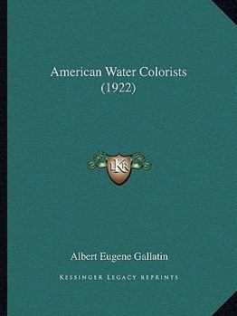 Paperback American Water Colorists (1922) Book