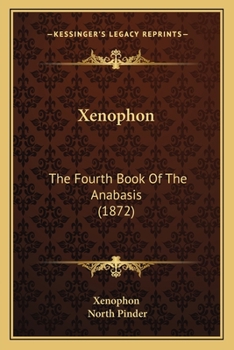 Xenophon: The Fourth Book Of The Anabasis