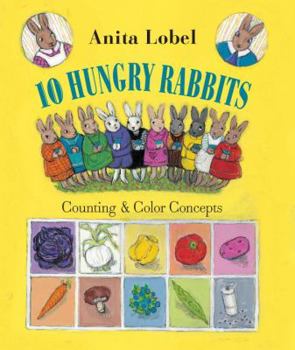 Hardcover 10 Hungry Rabbits: Counting & Color Concepts Book