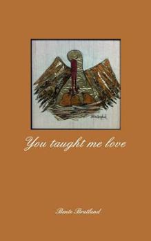 Paperback You taught me love Book