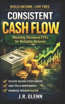 Paperback Consistent Cash Flow: Monthly Dividend ETFs for Reliable Returns Book